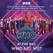 Doctor Who at the BBC: Who Are We?