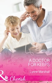 A Doctor for Keeps (Mills & Boon Cherish)