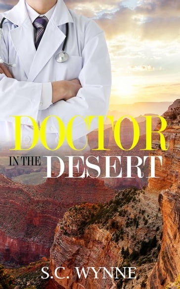 Doctor in the Desert - S.C. Wynne