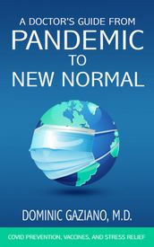 A Doctor s Guide from Pandemic to New Normal