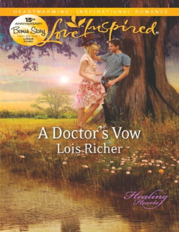 A Doctor's Vow (Healing Hearts, Book 1) (Mills & Boon Love Inspired) - Lois Richer - Linda Ford