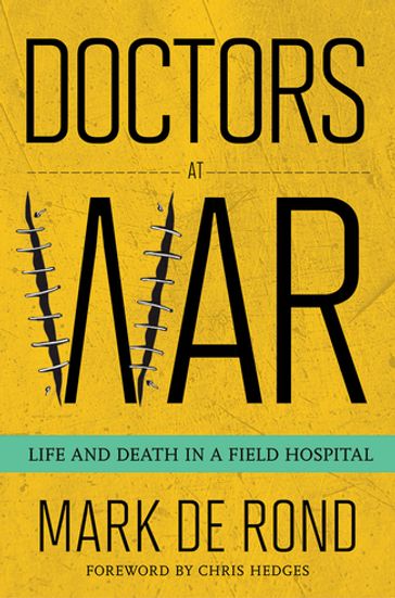 Doctors at War - Mark de Rond