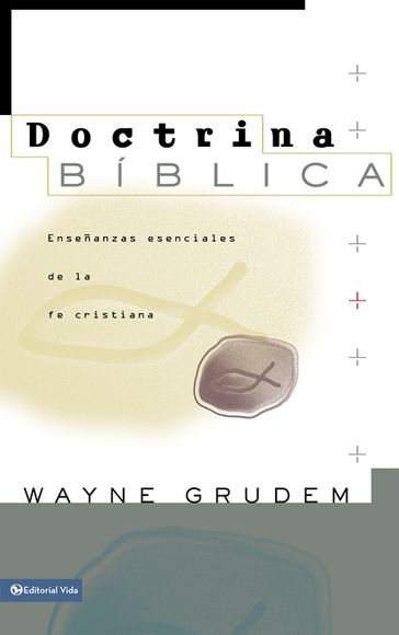 Doctrina Bíblica - Wayne A. Grudem
