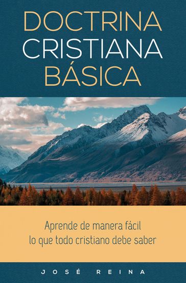 Doctrina Cristiana Básica - José Reina