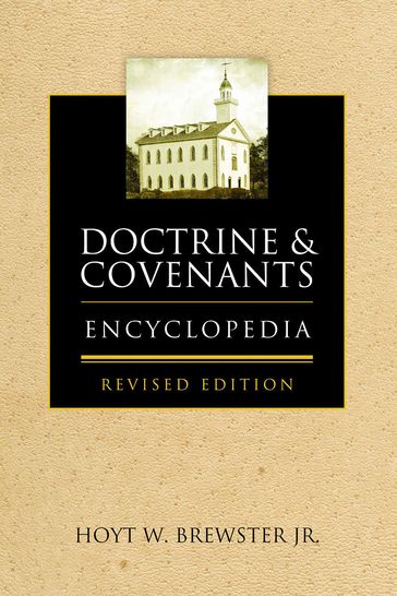 Doctrine & Covenants Encyclopedia - BREWSTER - Hoyt W.