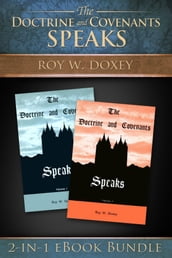 Doctrine and Covenant Speaks: Volumes 1-2
