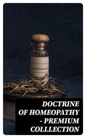 Doctrine of Homeopathy Premium Colllection