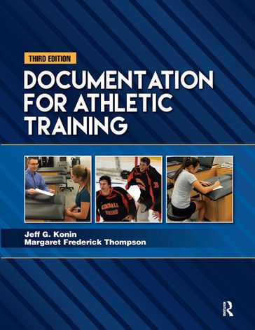 Documentation for Athletic Training - Jeff G. Konin - Margaret Frederick Thompson