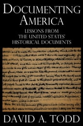 Documenting America: Lessons from the United States  Historical Documents