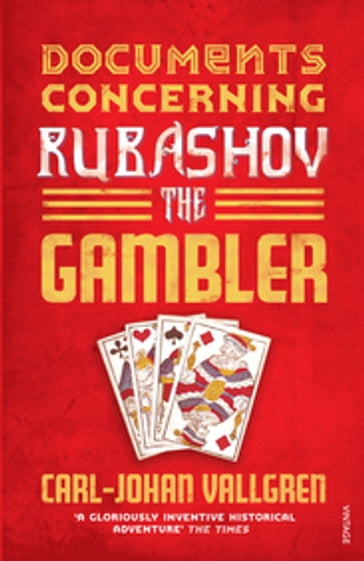 Documents Concerning Rubashov the Gambler - Carl-Johan Vallgren