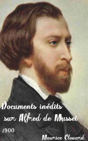 Documents inedits sur Alfred de Musset