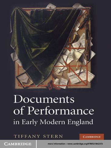 Documents of Performance in Early Modern England - Tiffany Stern
