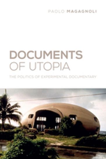 Documents of Utopia - Paolo Magagnoli