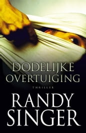 Dodelijke overtuiging