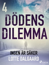 Dodens dilemma 4 - Ingen ar saker