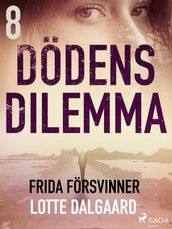 Dodens dilemma 8 - Frida forsvinner