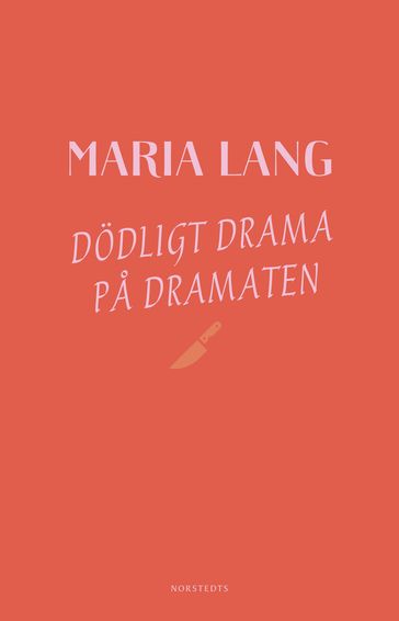 Dodligt drama pa Dramaten - Maria Lang