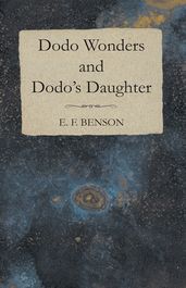 Dodo Wonders and Dodo s Daughter