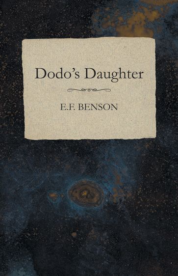 Dodo's Daughter - E. F. Benson