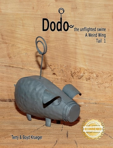 Dodo the unflighted swine - Terry and Boyd Krueger