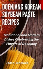 Doenjang Korean Soybean Paste Recipes