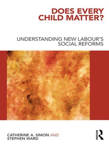 Does Every Child Matter? - Catherine A. Simon - Stephen Ward