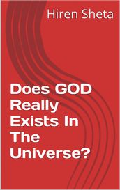 Does GOD Really Exists In The Universe?