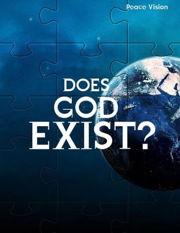Does God Exist? - Peace Vision