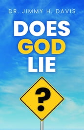 Does God Lie?