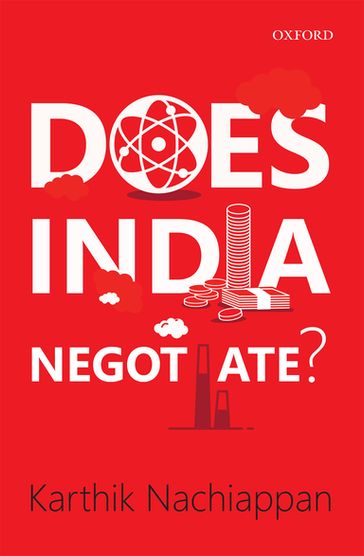 Does India Negotiate? - Karthik Nachiappan