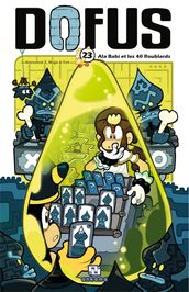 Dofus Manga - Tome 23 - Ala Babi et les 40 Roublards