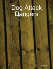 Dog Attack Dangers