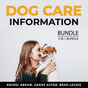 Dog Care Information Bundle. 3 in 1 Bundle
