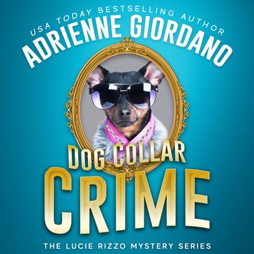 Dog Collar Crime - Adrienne Giordano