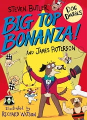 Dog Diaries: Big Top Bonanza!