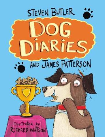 Dog Diaries - Steven Butler - James Patterson