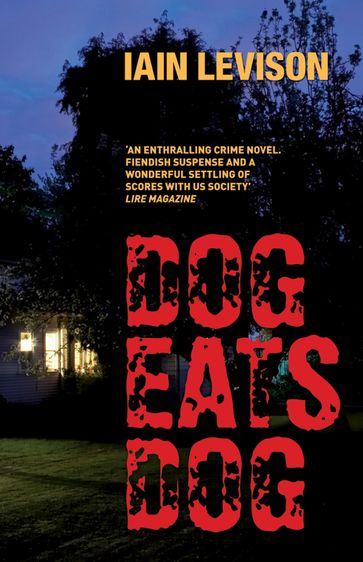 Dog Eats Dog - Iain Levison