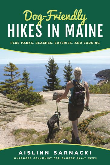 Dog-Friendly Hikes in Maine - Aislinn Sarnacki