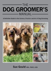 Dog Groomer s Manual