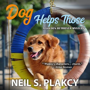Dog Helps Those - Neil S. Plakcy