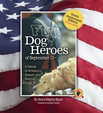 Dog Heroes of September 11th - Nona Kilgore Bauer