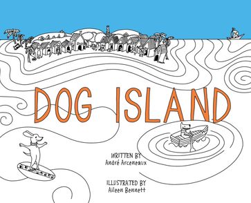 Dog Island - Andre Arceneaux
