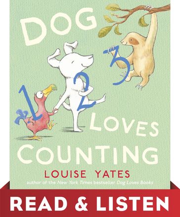 Dog Loves Counting: Read & Listen Edition - Louise Yates