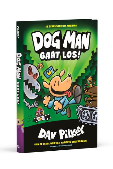 Dog Man gaat los! - Dav Pilkey