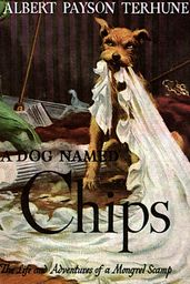 A Dog Named Chips: The Life and Adventures of a Mongrel Scamp