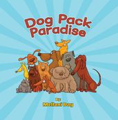 Dog Pack Paradise