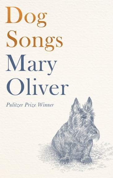 Dog Songs - Mary Oliver