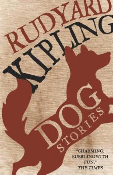 Dog Stories - Rudyard Kipling