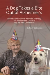 A Dog Takes a Bite Out of Alzheimer s: Connections