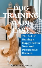 Dog Training Made Easy